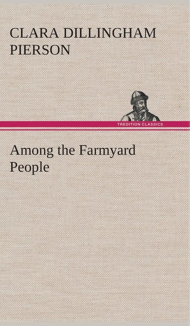 bokomslag Among the Farmyard People