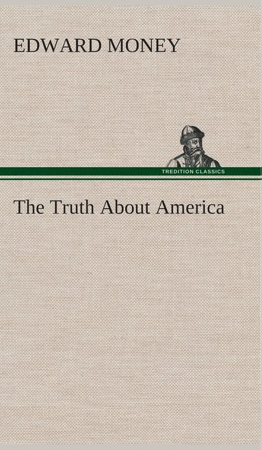 bokomslag The Truth About America