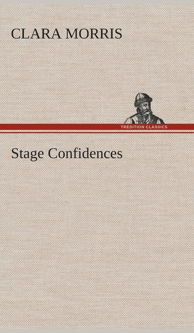 bokomslag Stage Confidences