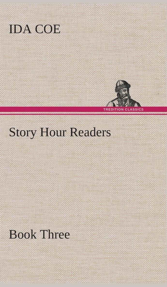 Story Hour Readers - Book Three 1
