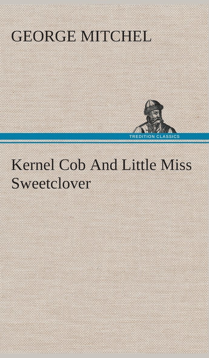 Kernel Cob And Little Miss Sweetclover 1