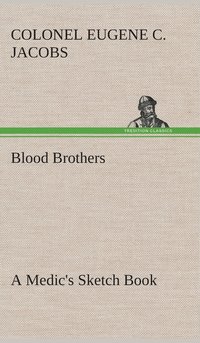 bokomslag Blood Brothers A Medic's Sketch Book