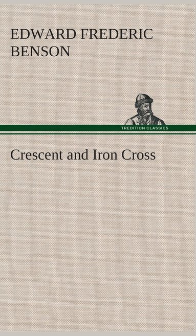 bokomslag Crescent and Iron Cross