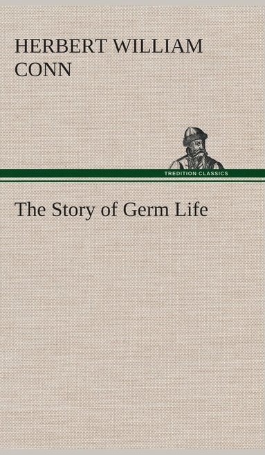 bokomslag The Story of Germ Life