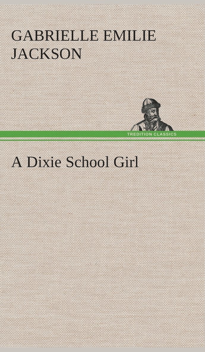 A Dixie School Girl 1