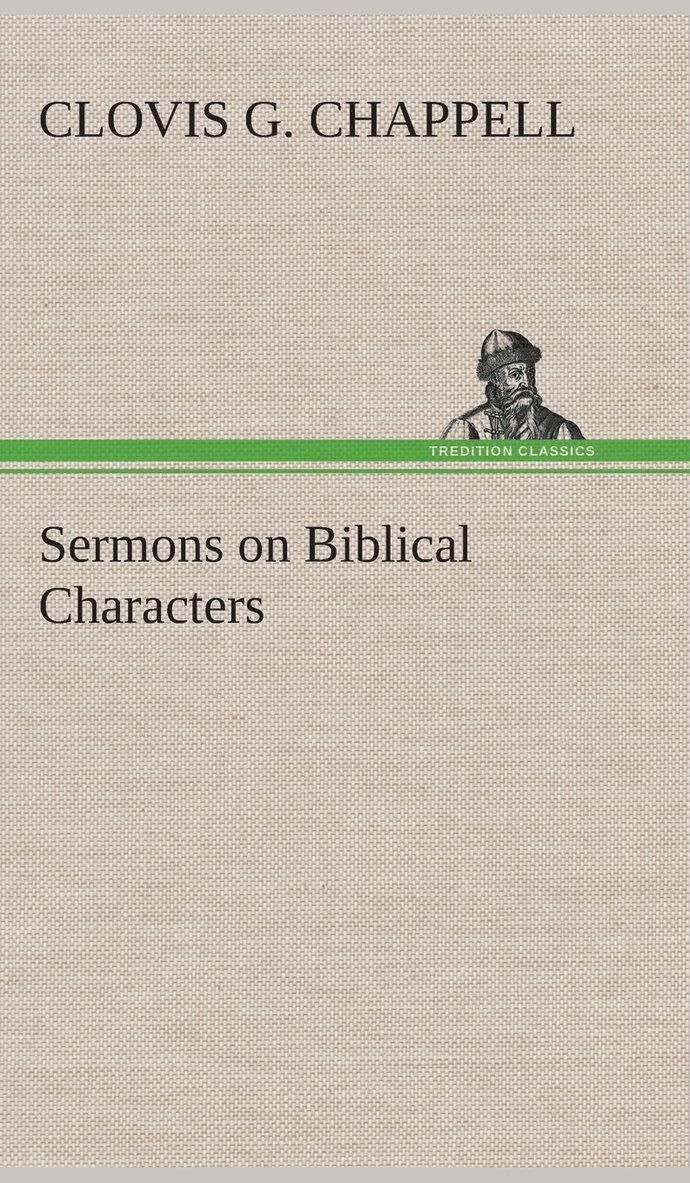 Sermons on Biblical Characters 1