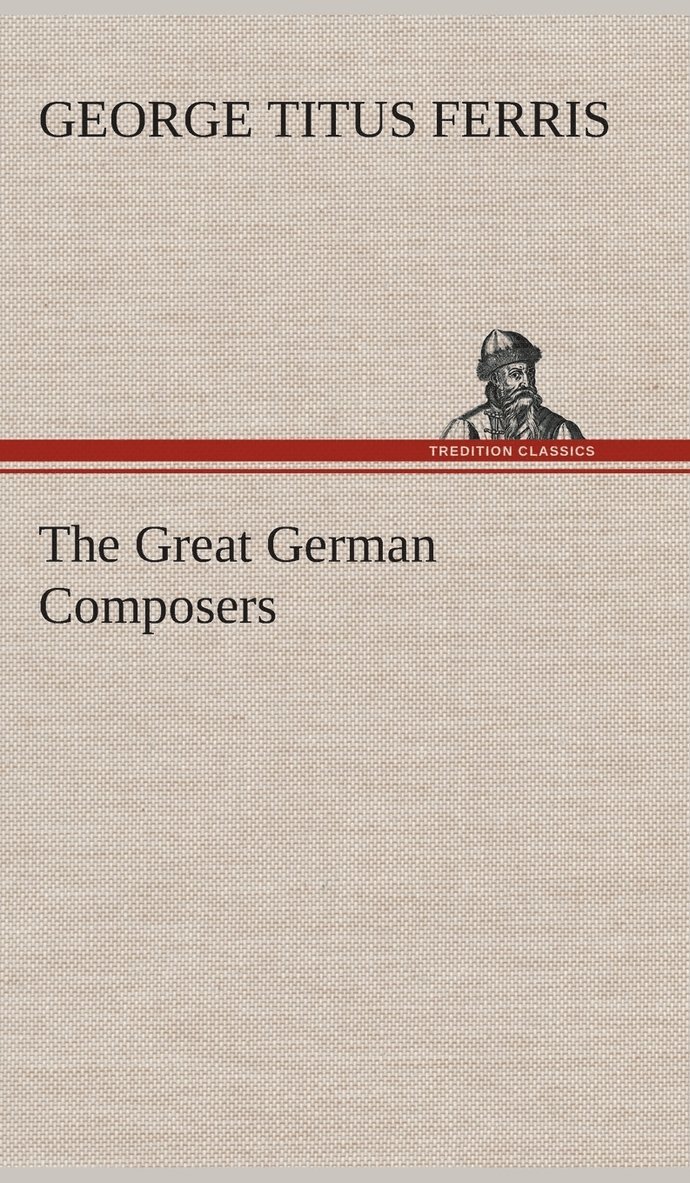 The Great German Composers 1