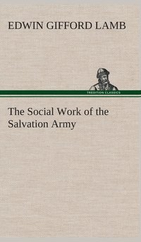 bokomslag The Social Work of the Salvation Army