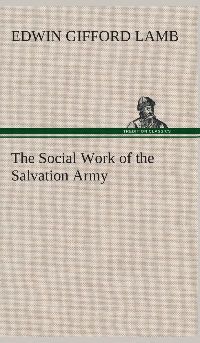 The Social Work of the Salvation Army 1