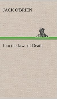 bokomslag Into the Jaws of Death