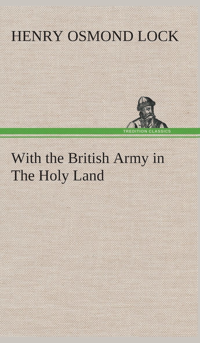 With the British Army in The Holy Land 1