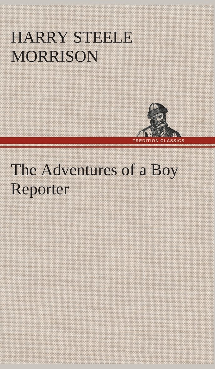 The Adventures of a Boy Reporter 1