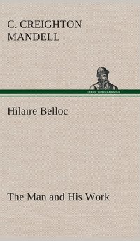bokomslag Hilaire Belloc The Man and His Work