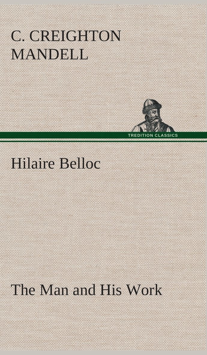 Hilaire Belloc The Man and His Work 1