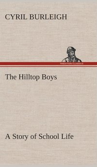 bokomslag Hilltop Boys A Story of School Life
