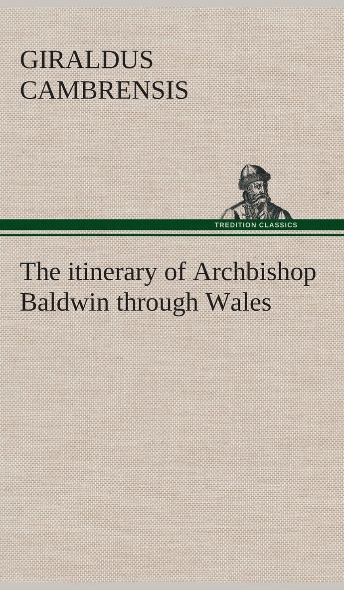 Giraldus Cambrensis - itinerary of Archbishop Baldwin through Wales, Inbunden