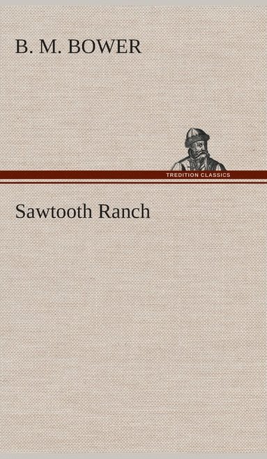 bokomslag Sawtooth Ranch