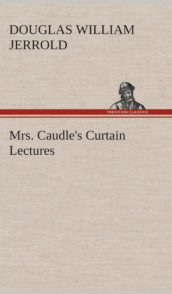 Mrs. Caudle's Curtain Lectures 1