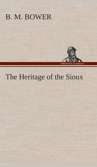 bokomslag Heritage of the Sioux