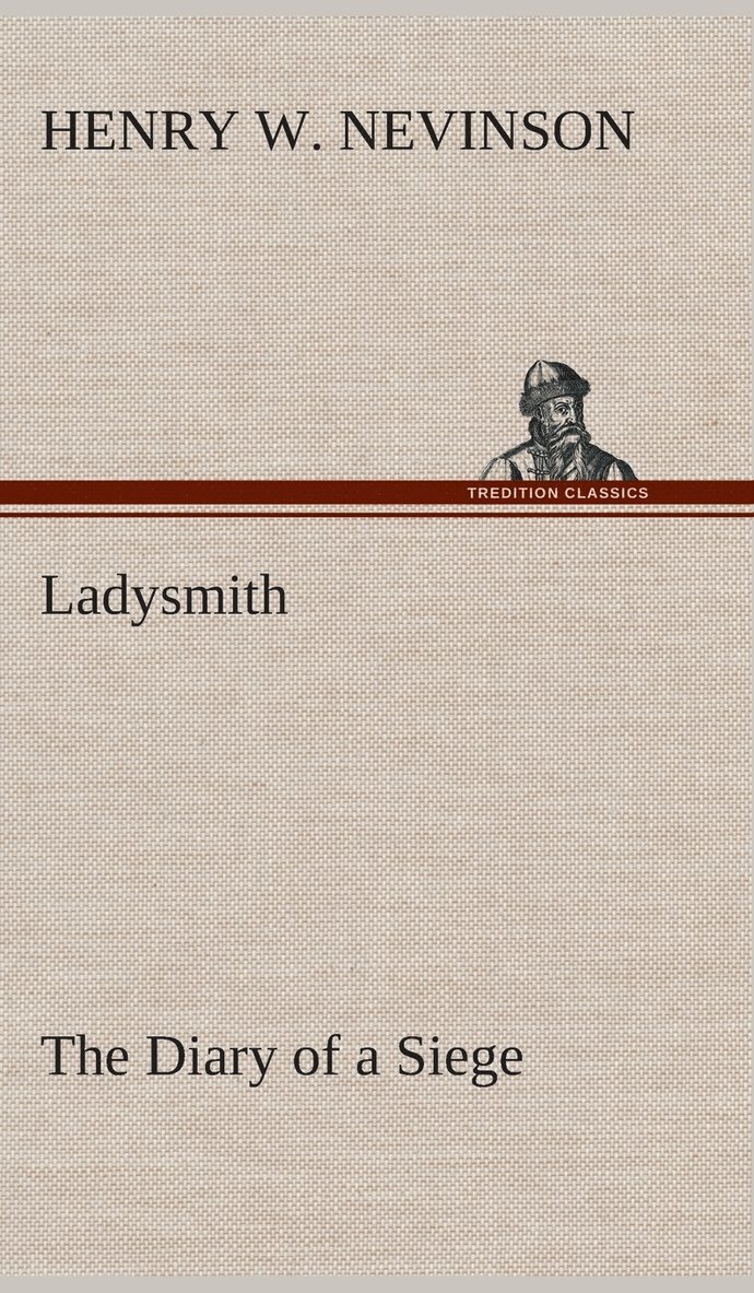 Ladysmith The Diary of a Siege 1