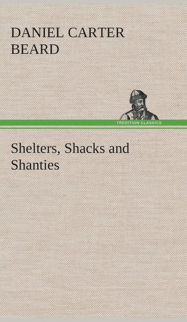 bokomslag Shelters, Shacks and Shanties