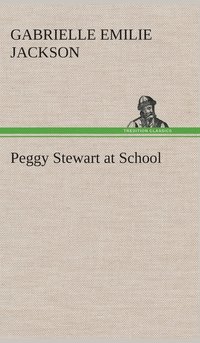 bokomslag Peggy Stewart at School