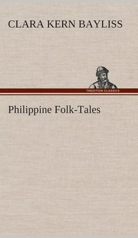 bokomslag Philippine Folk-Tales