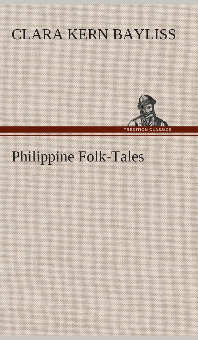 Philippine Folk-Tales 1