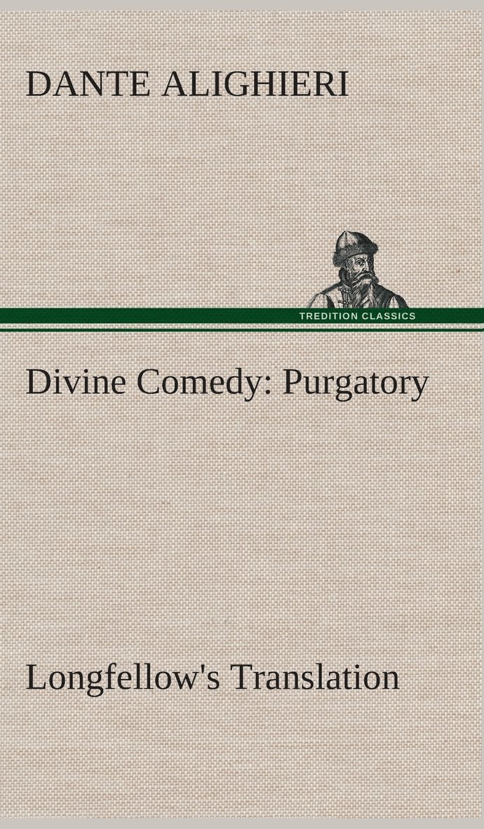 Divine Comedy, Longfellow's Translation, Purgatory 1