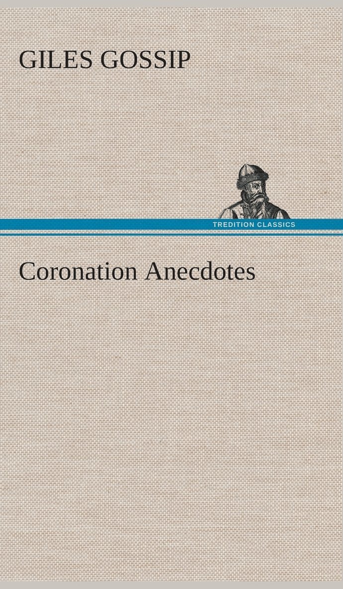 Giles Gossip - Coronation Anecdotes, Inbunden