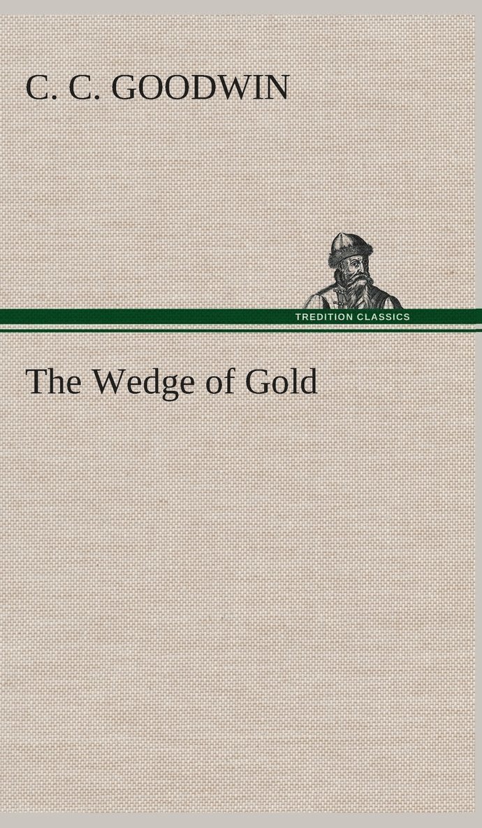 The Wedge of Gold 1