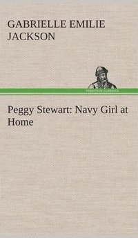 bokomslag Peggy Stewart: Navy Girl at Home