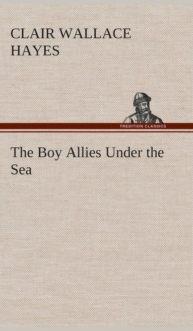 bokomslag Boy Allies Under the Sea