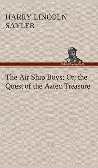bokomslag The Air Ship Boys