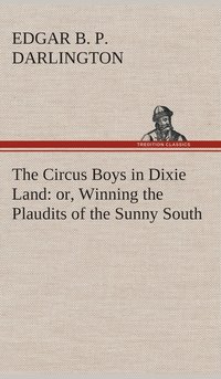 bokomslag The Circus Boys in Dixie Land