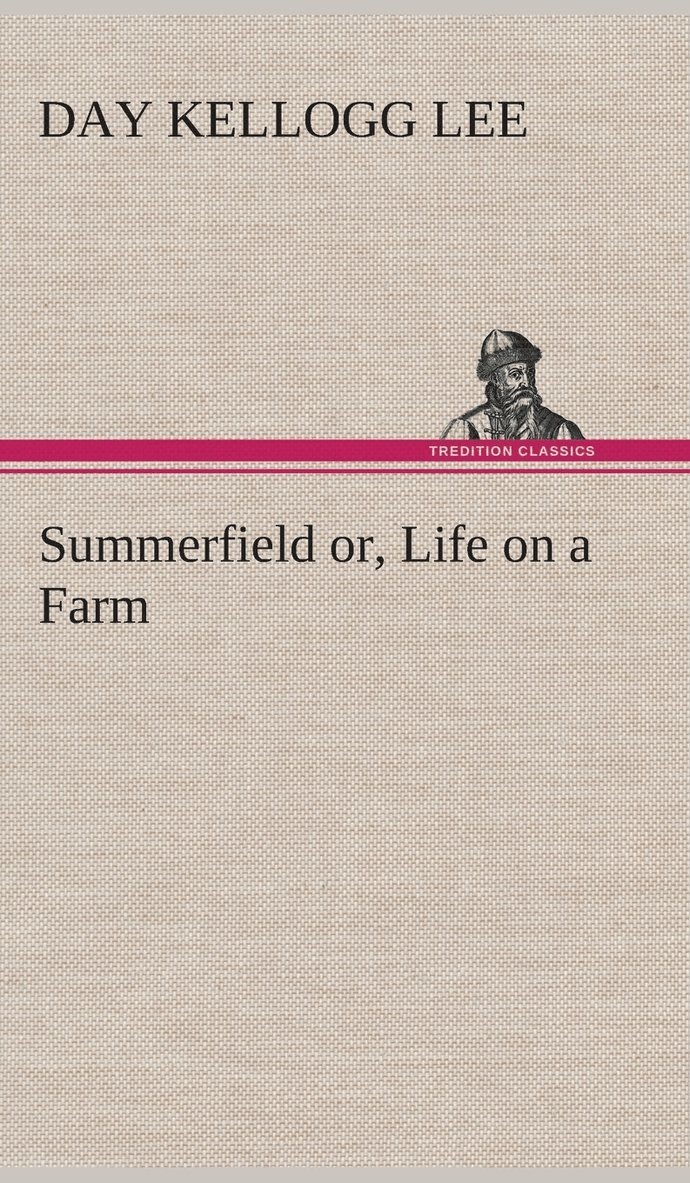 Summerfield or, Life on a Farm 1