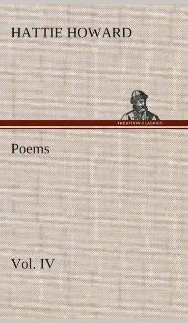 bokomslag Poems Vol. IV