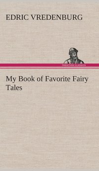 bokomslag My Book of Favorite Fairy Tales