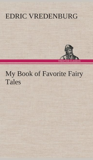 bokomslag My Book of Favorite Fairy Tales