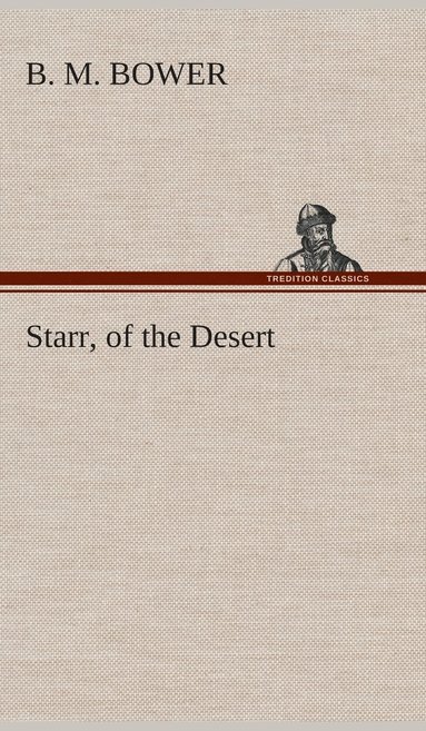 bokomslag Starr, of the Desert