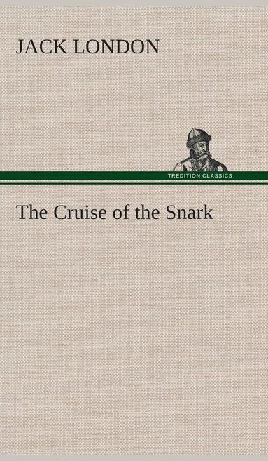 bokomslag Cruise of the Snark