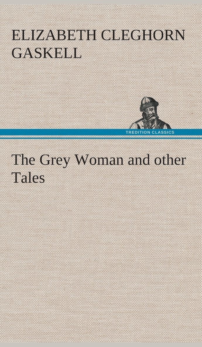 Grey Woman and other Tales 1