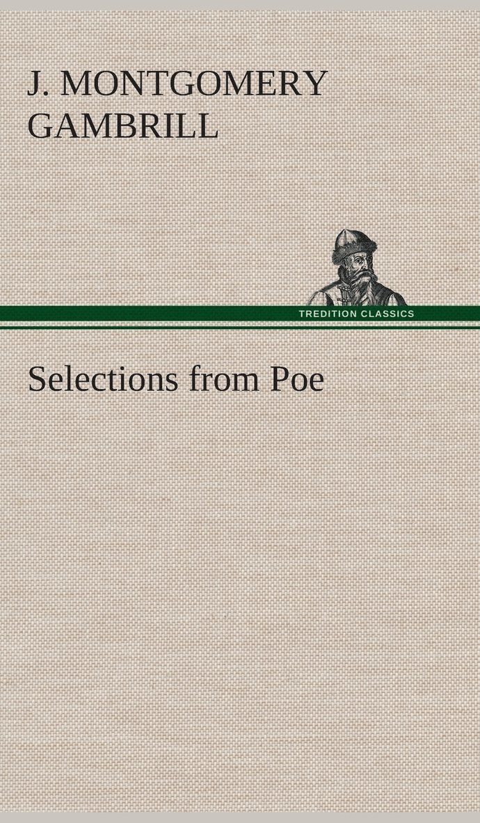 J Montgomery Gambrill, J. Montgomery Gambrill - Selections from Poe, Inbunden