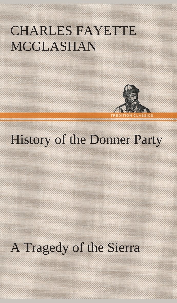 History of the Donner Party, a Tragedy of the Sierra 1