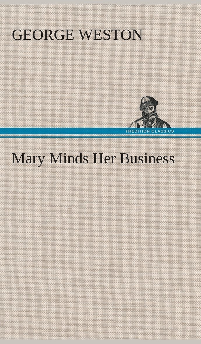 Mary Minds Her Business