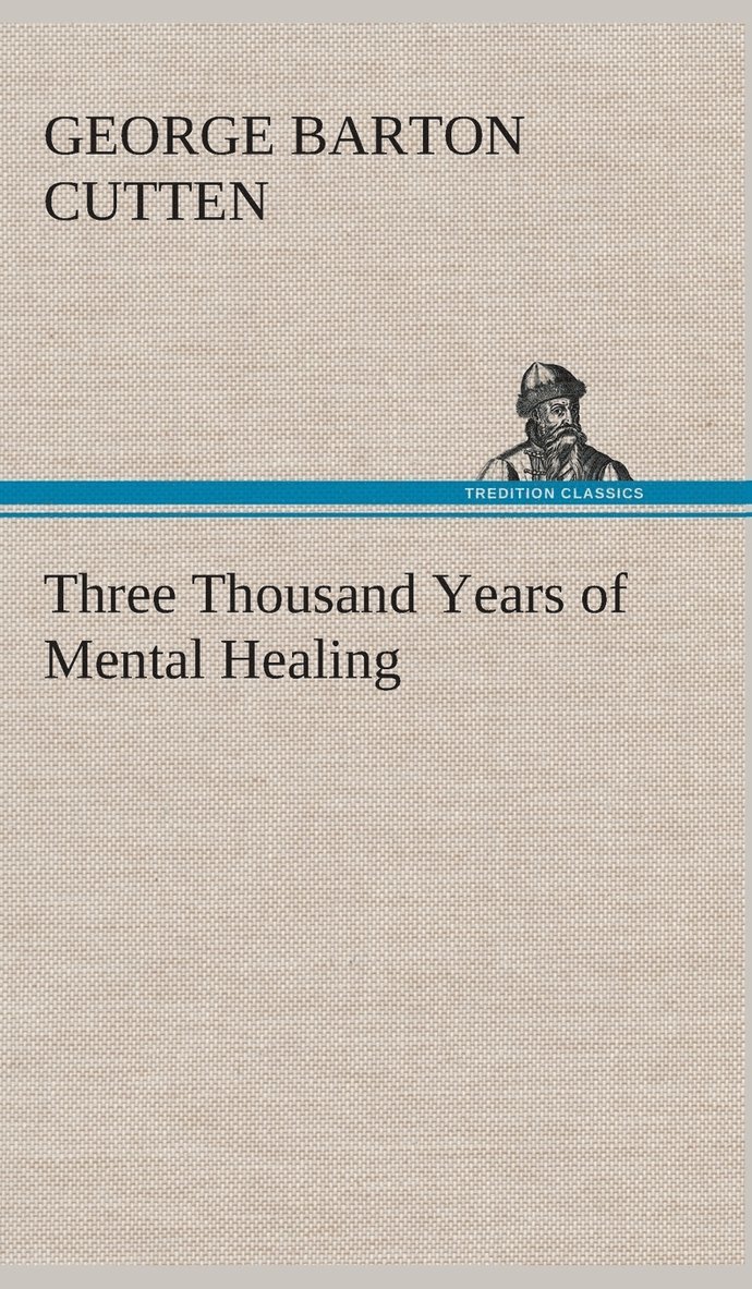 Three Thousand Years of Mental Healing 1