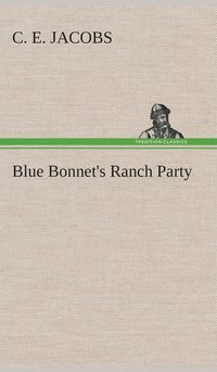 bokomslag Blue Bonnet's Ranch Party