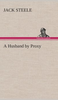 bokomslag A Husband by Proxy