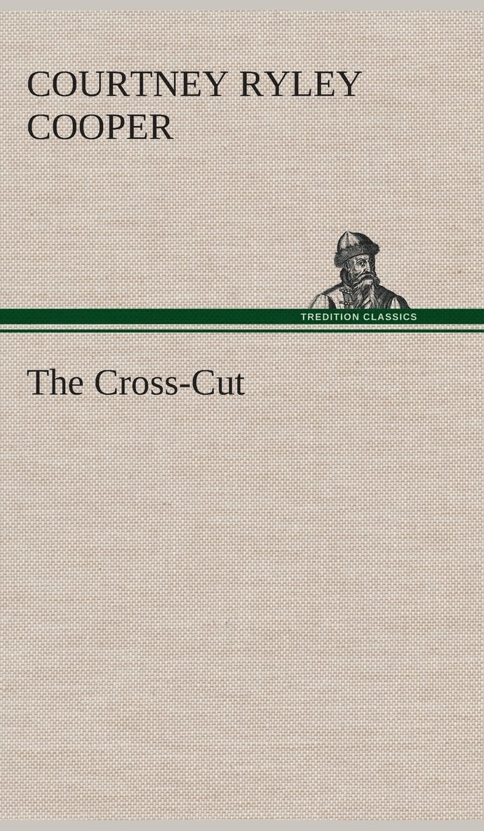 The Cross-Cut 1