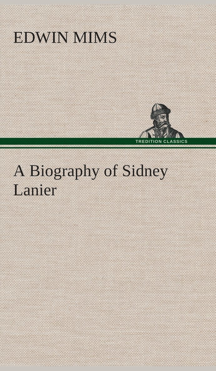 Biography of Sidney Lanier
